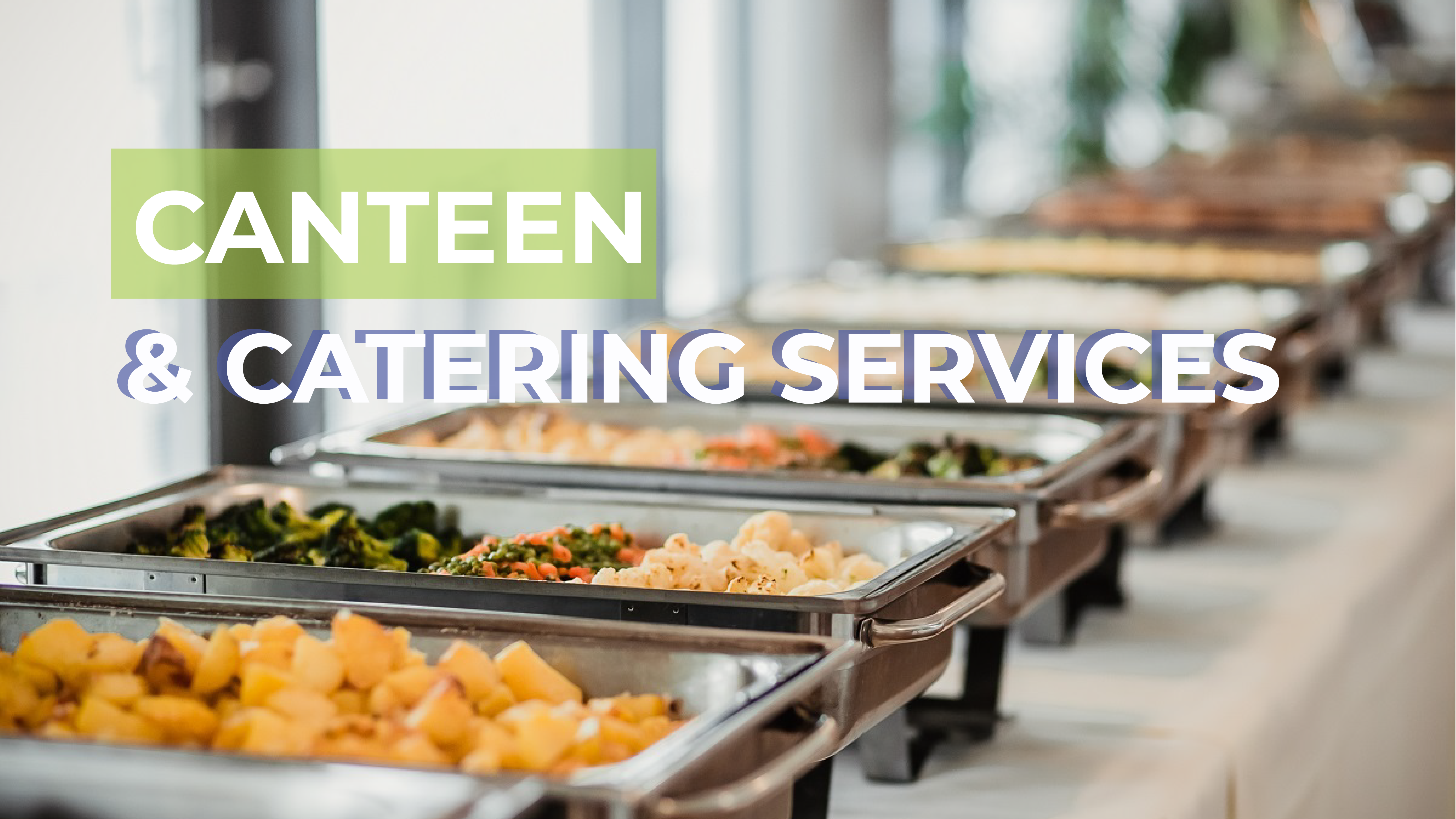 Canteen and Catering Services | Dịch vụ Quản lý Canteen và Cung cấp suất ăn công nghiệp
