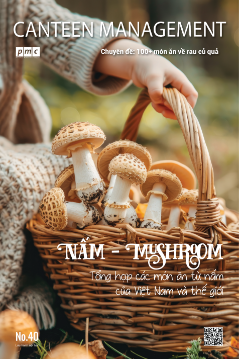 Tạp chí Canteen Management | No.40 | Nấm –  Mushroom